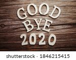 Goodbye 2020 Alphabet Letter On ...