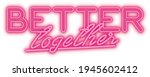 futuristic better together... | Shutterstock .eps vector #1945602412