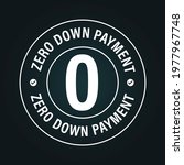 zero down payment vector icon... | Shutterstock .eps vector #1977967748