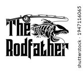 The Rodfather   Fisherman Boat...