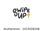 swipe up. handwritten vector... | Shutterstock .eps vector #1415028248