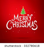 merry christmas lettering.... | Shutterstock .eps vector #332780618
