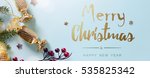 christmas holidays decoration... | Shutterstock . vector #535825342