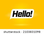hello bubble on yellow info... | Shutterstock . vector #2103831098