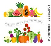 organic fruits and vegetables... | Shutterstock .eps vector #318863975