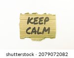 Hand writing sign Keep Calm. Business concept not get emotionally invested in situations you cannot control over Creative Home Recycling Ideas And Designs Concepts Trash To Cash Idea