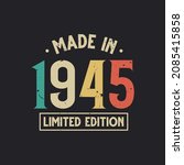 Vintage 1945 birthday, Made in 1945 Limited Edition