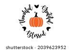thankful grateful blessed svg... | Shutterstock .eps vector #2039623952