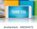 Smart phone which displaying Thank You