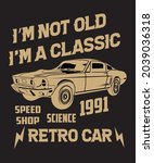 i am not old i am a classic.... | Shutterstock .eps vector #2039036318