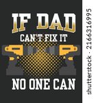 if dad can't fix it no one can... | Shutterstock .eps vector #2166316995