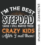 i'm the best stepdad cause i... | Shutterstock .eps vector #2166482765