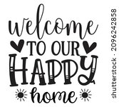 Welcome To Our Happy Home  ...
