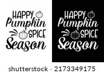 pumpkin spice season t shirt... | Shutterstock .eps vector #2173349175