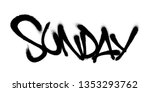 sprayed sunday font with... | Shutterstock .eps vector #1353293762