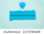 Small photo of Anti Concurrent Causation ACC Language.The word is written on a slip of colored paper. Insurance terms, health care words, Life insurance terminology. business Buzzwords.