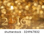 concept new year 2016. the... | Shutterstock . vector #324967832