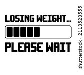 losing weight...please wait ... | Shutterstock .eps vector #2113523555