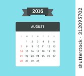 august calendar 2016. vector... | Shutterstock .eps vector #312095702