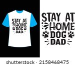 stay at home dog dad t shirt... | Shutterstock .eps vector #2158468475