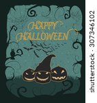 vintage happy halloween poster. ... | Shutterstock .eps vector #307346102