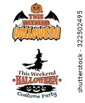 this weekend halloween party... | Shutterstock . vector #322502495