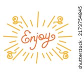 enjoy lettering stroke quote... | Shutterstock .eps vector #2173754845