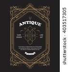 vintage label design antique... | Shutterstock .eps vector #403517305