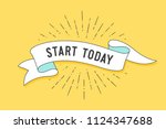 start today. vintage ribbon... | Shutterstock . vector #1124347688