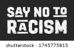 say no to racism. text message... | Shutterstock .eps vector #1745775815