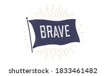 brave. flag grahpic. old... | Shutterstock .eps vector #1833461482