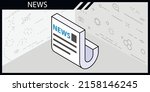 news isometric design icon.... | Shutterstock .eps vector #2158146245