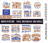adventure quotes svg designs... | Shutterstock .eps vector #2145251015
