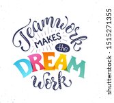 teamwork makes the dream work.... | Shutterstock .eps vector #1515271355