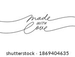 made with love hand drawn line... | Shutterstock .eps vector #1869404635