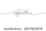 we're all in this together hand ... | Shutterstock .eps vector #2007822878