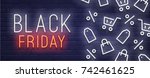 black friday neon sign. web... | Shutterstock .eps vector #742461625