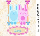  baby card. love. bunnies on a... | Shutterstock . vector #330255722