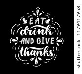 eat drink and give thanks.... | Shutterstock .eps vector #1179417958