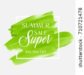 summer sale 30 50  off sign... | Shutterstock .eps vector #710721478