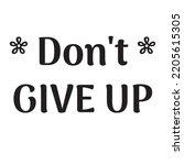 Dont Give Up. Motivation And...