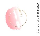 golden round frame  white  pink ... | Shutterstock .eps vector #1298560945