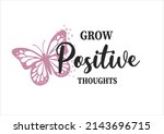 Grow Positive Butterfly Pink...