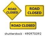 Yellow Road Closed Signs