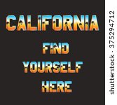 california. find yourself here. ... | Shutterstock .eps vector #375294712
