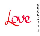 love  isolated calligraphy... | Shutterstock .eps vector #553837768