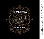 superior vintage apparel label... | Shutterstock .eps vector #507070552
