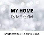 fitness motivation quotes | Shutterstock . vector #550413565