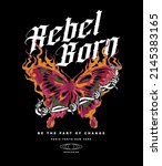 Rebel Born Slogan Print Design...