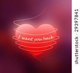 red heart with "i want you back"... | Shutterstock . vector #29397841